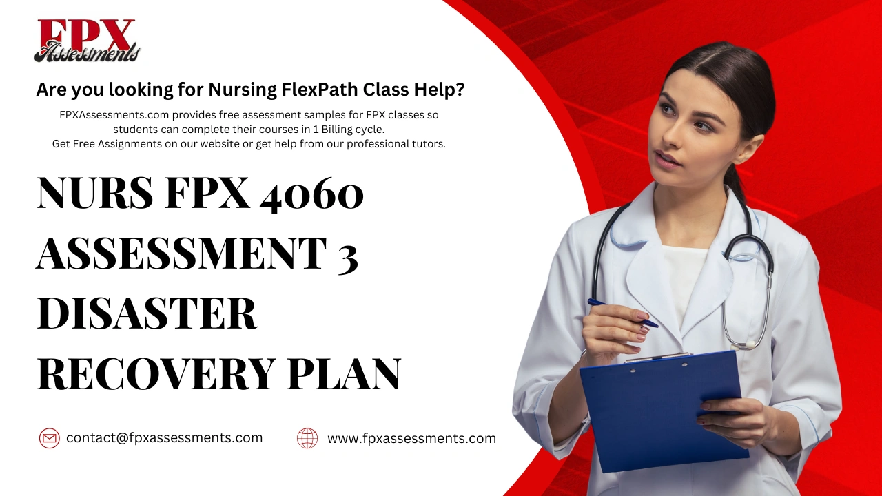 NURS FPX 4060 Assessment 3 Disaster Recovery Plan