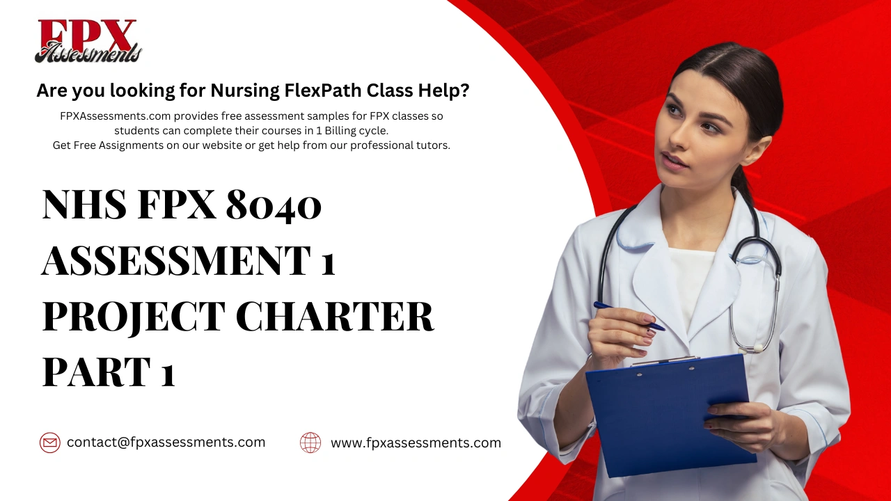 NHS FPX 8040 Assessment 1 Project Charter Part 1