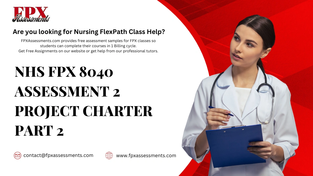 NHS FPX 8040 Assessment 2 Project Charter Part 2