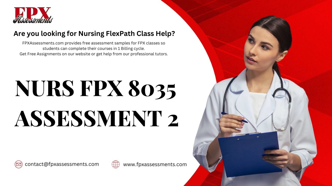 NURS FPX 8035 Assessment 2