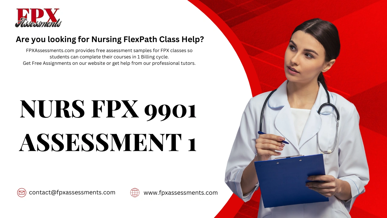 NURS FPX 9901 Assessment 1