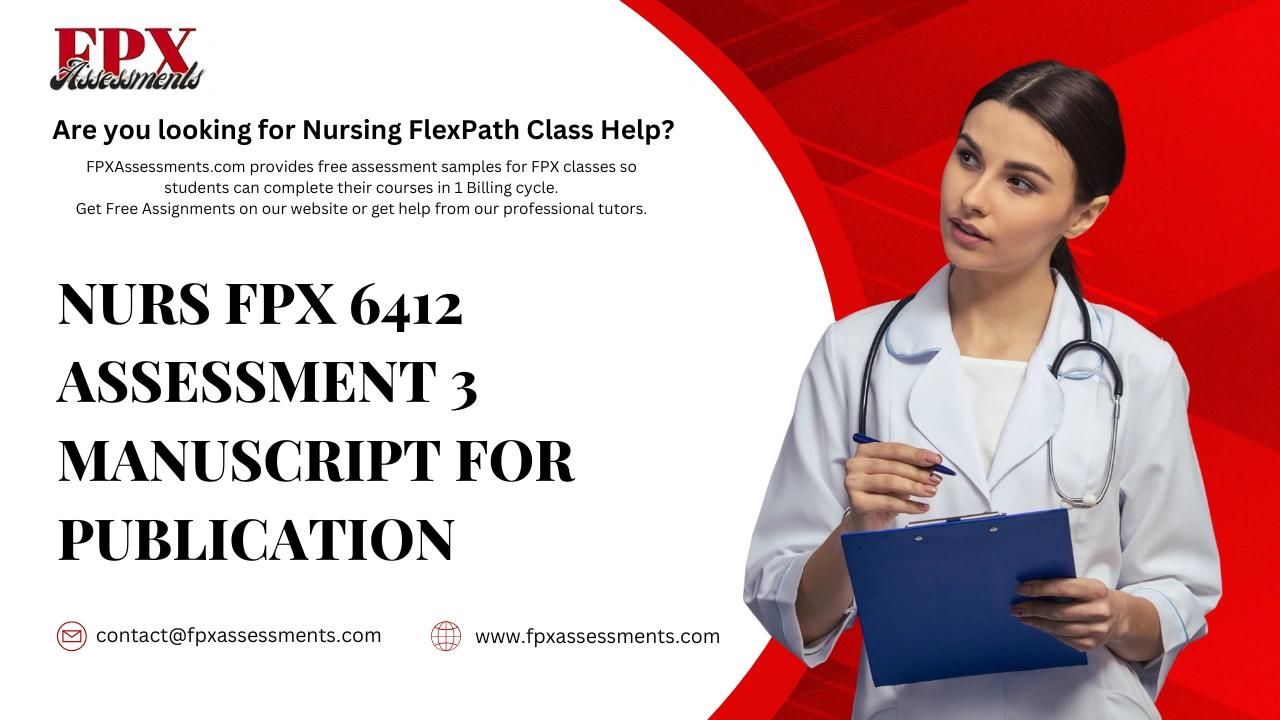 NURS FPX 6412 Assessment 3 Manuscript for Publication