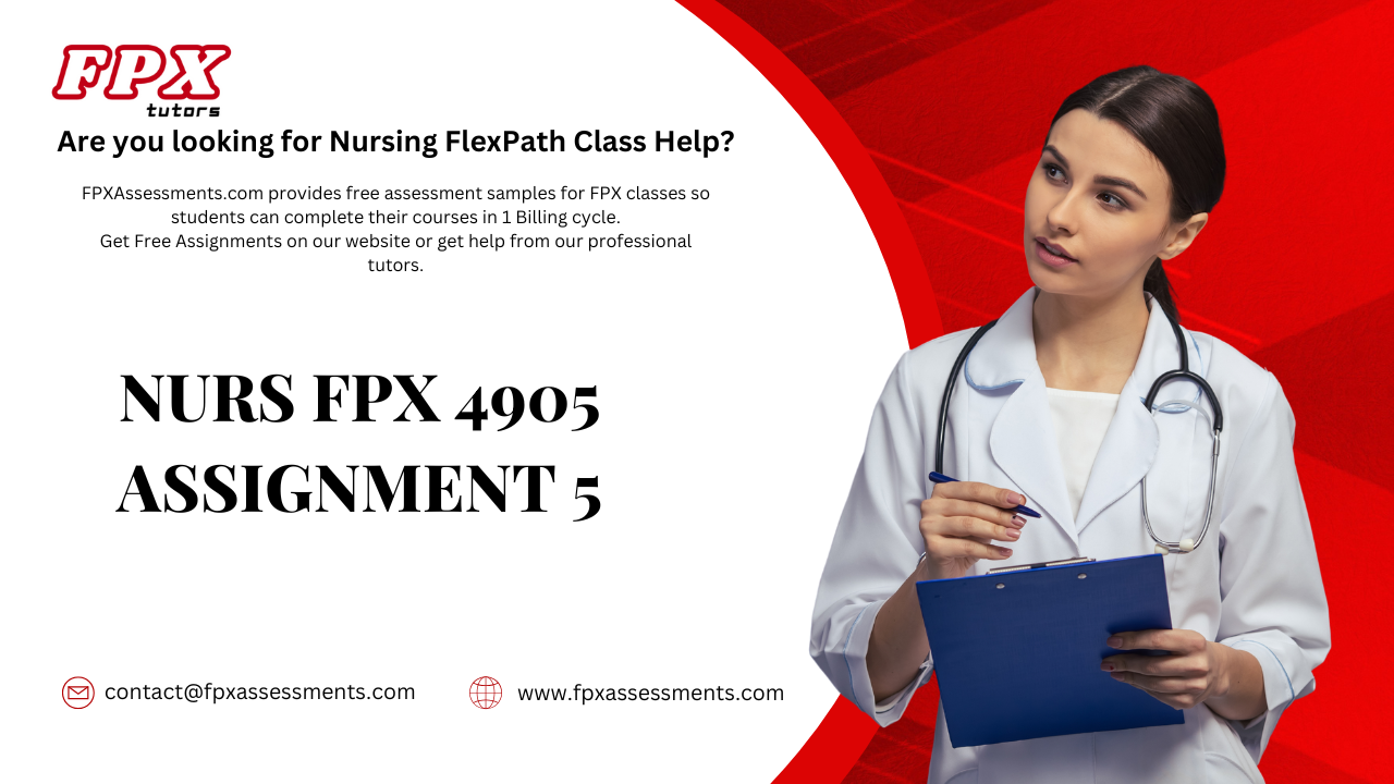 NURS FPX 4905 Assignment 5